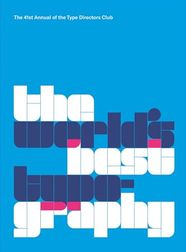 The World's Best Typography: The 41. Annual of the Type Directors Club 2020 (The Annual of the Type Directors Club) von Verlag Hermann Schmidt